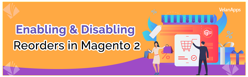 Enabling & Disabling Reorders in Magento 2