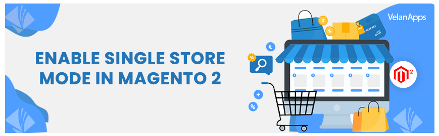 Enable Single Store Mode in Magento 2
